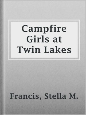 cover image of Campfire Girls at Twin Lakes
